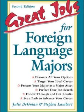 Great Jobs for Foreign Language Majors (Great ...