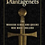 Plantagenets: The Warrior Kings and Queens Who Made England, The
