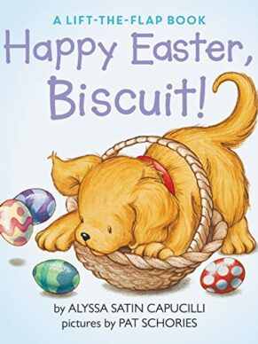 Happy Easter, Biscuit!: A Lift-the-Flap Book