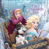 Anna and Elsa #6: the Arendelle Cup (Disney Frozen)