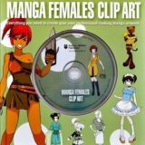 Manga Females Clip Art: Everything You Need To Create Your Own Professional-Looking Manga Artwork