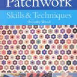 Patchwork Skills & Techniques