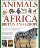 The Illustrated Encyclopedia of Animals of Africa, Britain and Europe