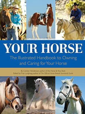 Your Horse: The Illustrated Handbook to Owning...