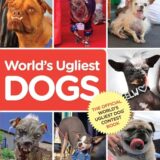 The World’s Ugliest Dog Contest Book: Everyone’s a Winner When It Comes to Love