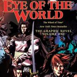 The Eye of the World: The Graphic Novel, Volume One The Eye of the World: The Graphic Novel, Volume One