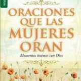 Oraciones Que Las Mujeres Oran