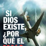 ¿Si Dios Existe por que el mal?