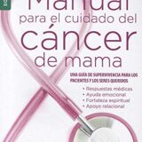 Manual Para El Cuidado del Cncer de Mama Nf: The Breast Cancer Care Book Nf