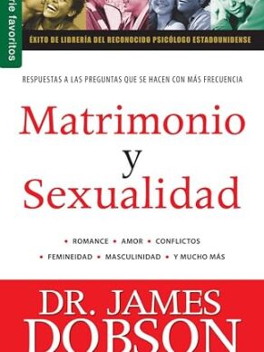 Matrimonio y Sexualidad Vol. 1 / Marriage and ...