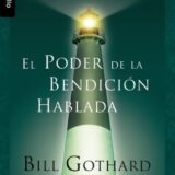 El Poder de la Bendicion Hablada = The Power of Spoken Blessings