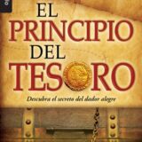 El Principio del Tesoro: Descubra el Secreto del Dador Alegre