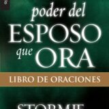 Poder del esposo que ora, El: Libro de oraciones // Power Of A Praying Husband – Book Of Prayers (Serie Bolsillo) (Spanish Edition)