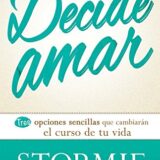 Decide Amar = Choose Love
