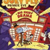 Big Hairy Drama (Joey Fly, Private Eye, Book 2)