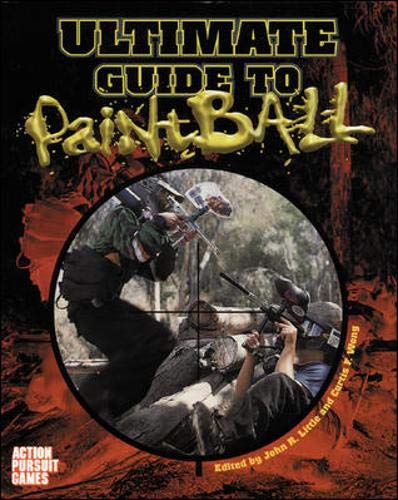 Ultimate Paintball Field Guide Ultimate Paintball Field Guide