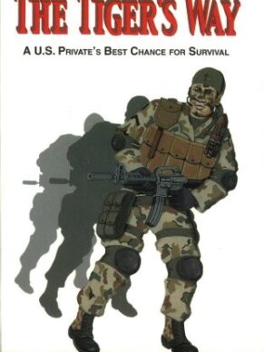 The Tiger’s Way: A U.S. Private’s ...