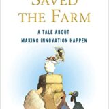 How Stella Saved the Farm: A Tale about Making Innovation Happen