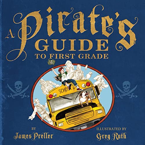 A Pirate’s Guide to First Grade A Pirate’s Guide to First Grade