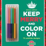 Zendoodle Coloring Presents Keep Merry And Color On: Deluxe Edition With Pencils
