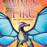 Wings Of Fire Book 11: The Lost Continent Wings Of Fire Book 11: The Lost Continent