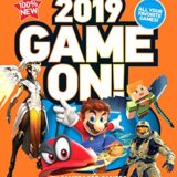 Game On! 2019: All The Best Games: Awesome Facts And Coolest Secrets Game On! 2019: All The Best Games: Awesome Facts And Coolest Secrets