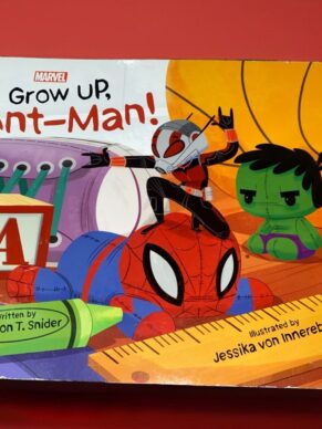 Grow Up, Ant-Man! (Marvel)