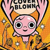The Gumazing Gum Girl! Cover Blown (The Gumazing Gum Girl!, 4)