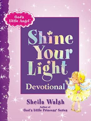 God’s Little Angel: Shine Your Light Dev...