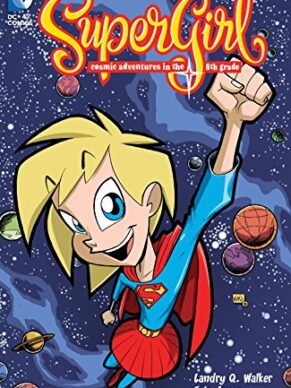 Supergirl: Cosmic Adventures of the 8th Grade