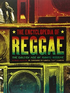 The Encyclopedia of Reggae: The Golden Age of ...