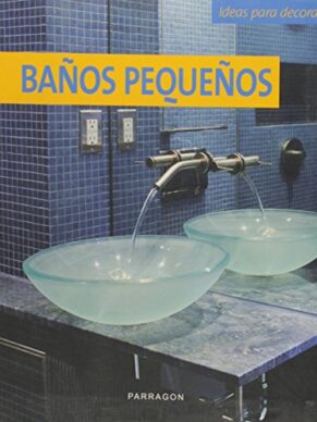 Ideas para Decorar Baños Pequeños