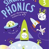 Singing Phonics 3: Song And Chants For Teaching Phonics