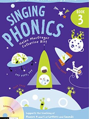 Singing Phonics 3: Song And Chants For Teachin...