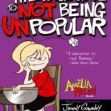 The Tweenage Guide to Not Being Unpopular