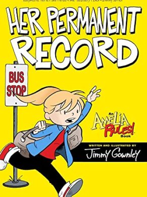 Amelia Rules! Volume 8: Her Permanent Record