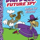 Didi Dodo, Future Spy: Recipe For Disaster (Didi Dodo, Future Spy #1) (The Flytrap Files)
