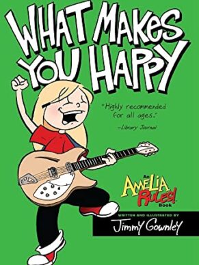 What Makes You Happy (Amelia Rules!)