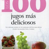 Los 100 jugos más deliciosos