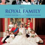 The Royal Family: A Year By Year Chronicle Of The House Of Windsor