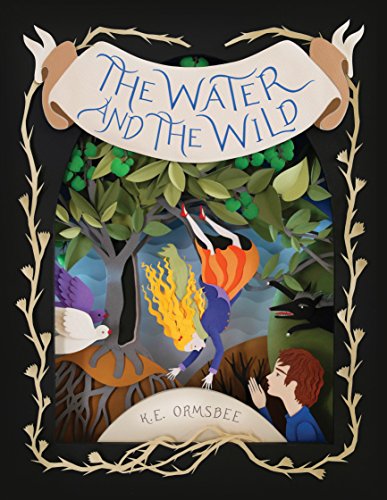 The Water and the Wild The Water and the Wild