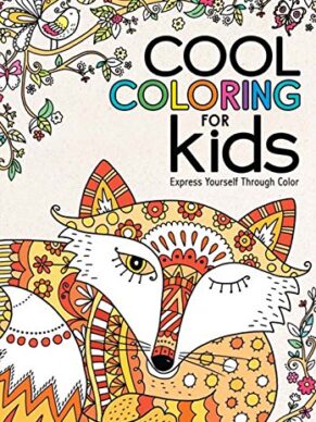 Cool Coloring for Kids: Express Yourself Throu...