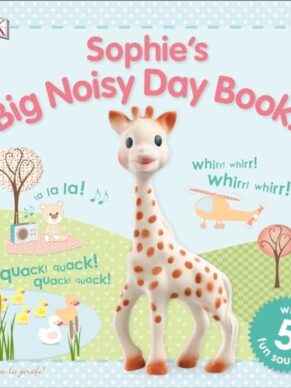 Sophie la girafe: Sophie’s Big Noisy Day...
