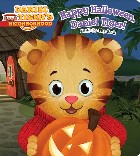 Happy Halloween, Daniel Tiger!: A Lift-the-Flap Book Happy Halloween, Daniel Tiger!: A Lift-the-Flap Book