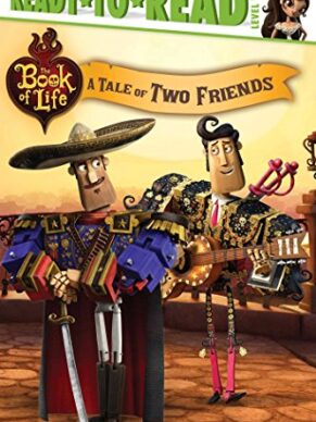 The Book of Life: A Tale of Two Friends