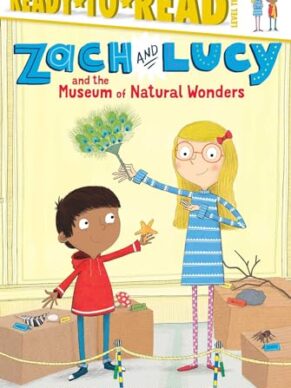 Zach and Lucy and the Museum of Natural Wonder...