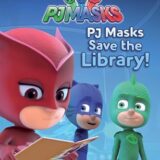 PJ Masks Save the Library!: Ready-to-Read Level 1
