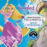 Disney Tangled: Movie Storybook / Libro basado en la película (English-Spanish) (Disney Bilingual) Disney Tangled: Movie Storybook / Libro basado en la película (English-Spanish) (Disney Bilingual)