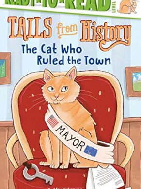 The Cat Who Ruled The Town: Ready-To-Read Leve...