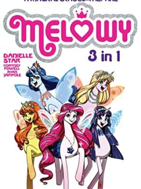 Melowy 3-In-1 #1: Collects The Test Of Magic, ...